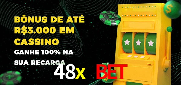 48x bet melhor bônus de depósito
